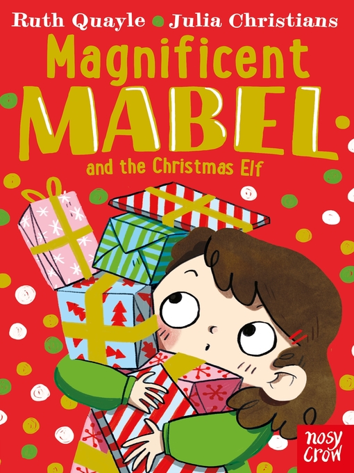 Title details for Magnificent Mabel and the Christmas Elf by Ruth Quayle - Available